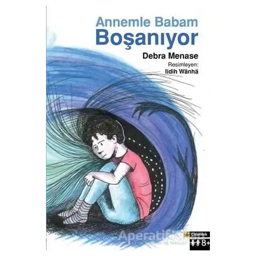 Annemle Babam Boşanıyor - Debra Menase - Çitlembik Yayınevi