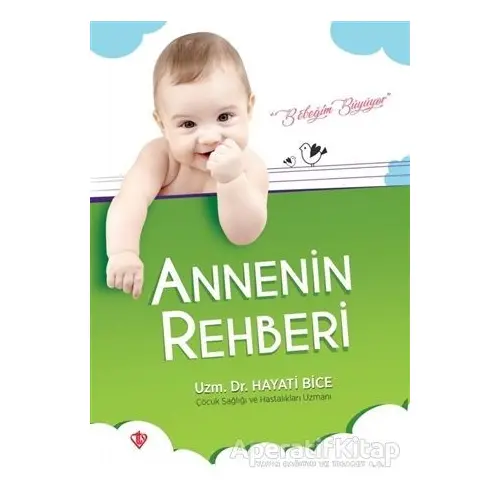 Annenin Rehberi - Hayati Bice - Türkiye Diyanet Vakfı Yayınları