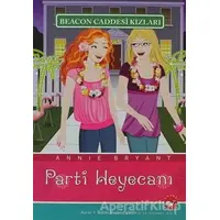 Beacon Caddesi Kızları - Parti Heyecanı - Annie Bryant - Beyaz Balina Yayınları