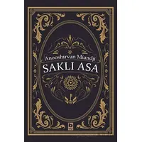 Saklı Asa - Anooshirvan Miandji - Bilgi Yayınevi