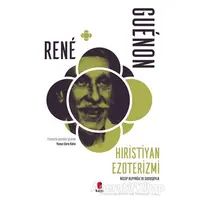 Hıristiyan Ezoterizmi - Rene Guenon - Kapı Yayınları