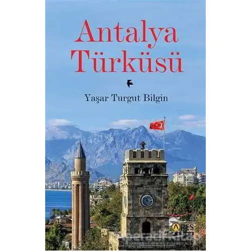 Antalya Türküsü - Yaşar Turgut Bilgin - Ares Yayınları