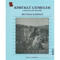Körüklü Çizmeler - Mustafa Kahveci - Sergi Yayınevi