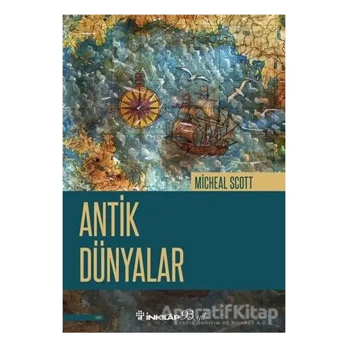 Antik Dünyalar - Michael Scott - İnkılap Kitabevi