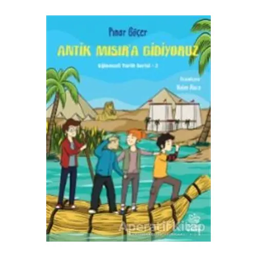 Antik Mısır’a Gidiyoruz - Pınar Göçer - İthaki Çocuk Yayınları
