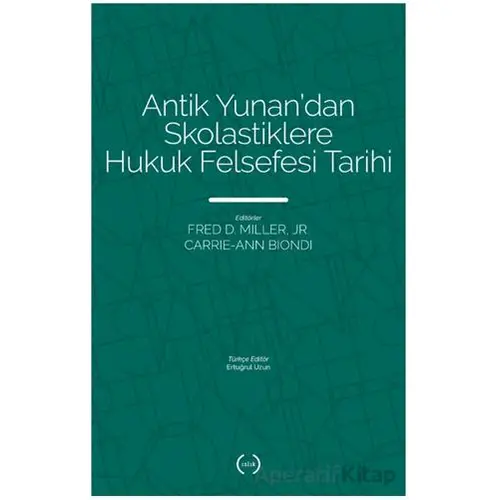Antik Yunan’dan Skolastiklere Hukuk Felsefesi Tarihi - Kolektif - Islık Yayınları