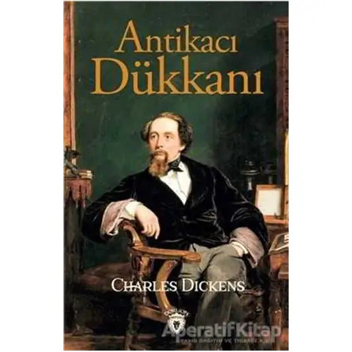 Antikacı Dükkanı - Charles Dickens - Dorlion Yayınları