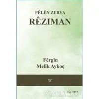 Pelen Zerya - Reziman - Fergin Melik Aykoç - Ar Yayınları