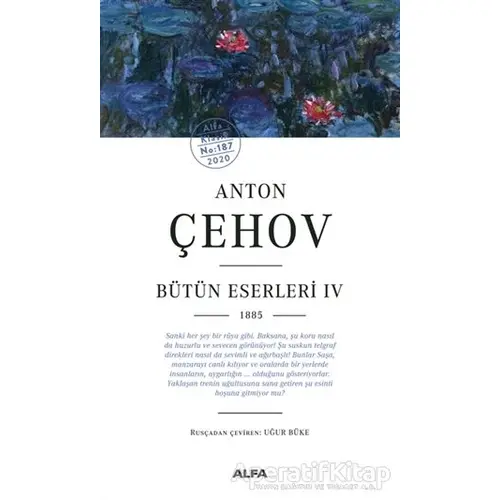 Anton Çehov - Bütün Eserleri 4 1885 - Anton Pavloviç Çehov - Alfa Yayınları