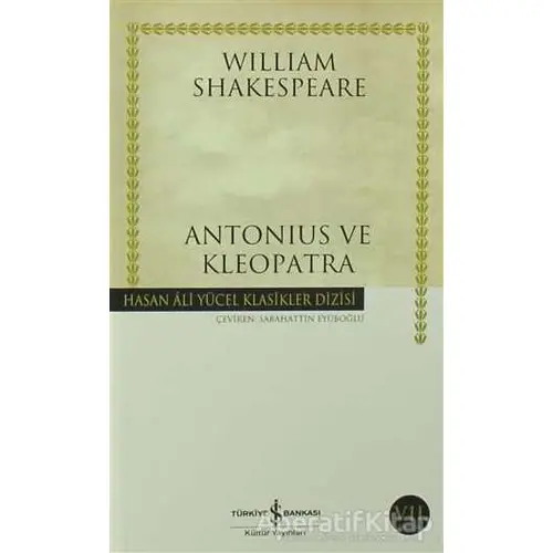 Antonius ve Kleopatra - William Shakespeare - İş Bankası Kültür Yayınları