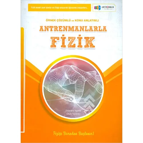 Antrenmanlarla Fizik Örnek Çözümlü ve Konu Anlatımlı