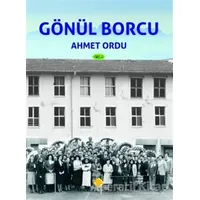 Gönül Borcu - Ahmet Ordu - Duvar Kitabevi