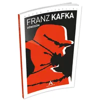 Dönüsüm - Franz Kafka - Aperatif Kitap Yayınları