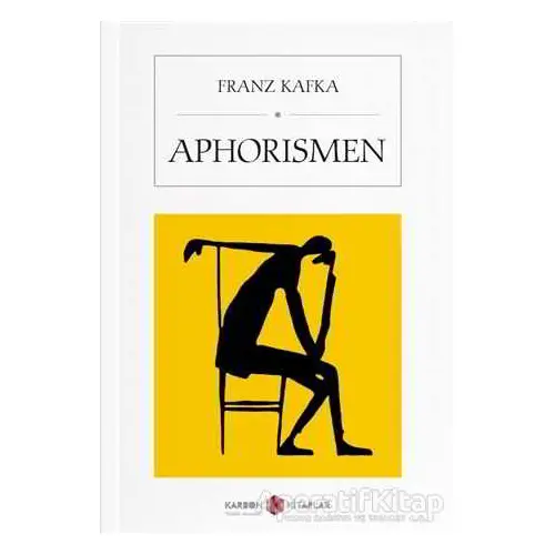 Aphorismen - Franz Kafka - Karbon Kitaplar