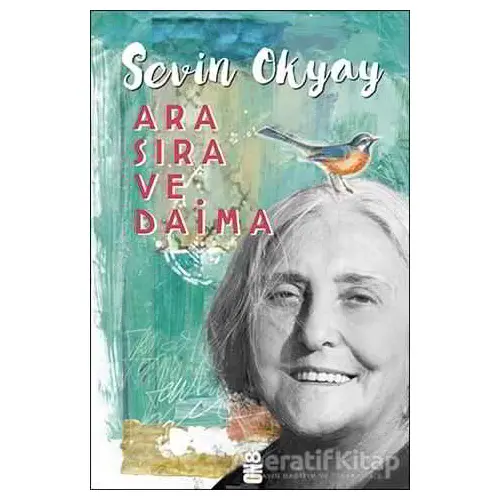 Ara Sıra ve Daima - Sevin Okyay - On8 Kitap