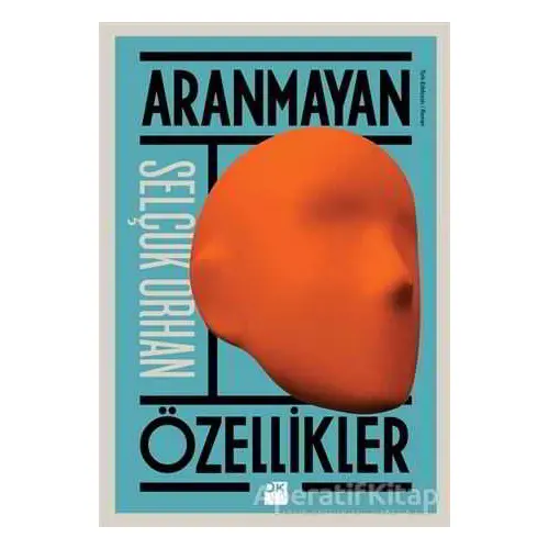 Aranmayan Özellikler - Selçuk Orhan - Doğan Kitap