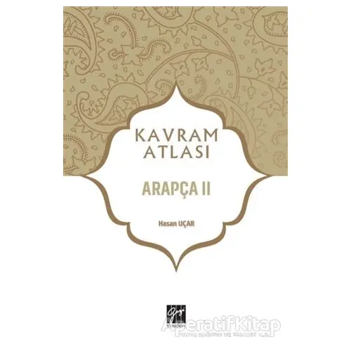 Arapça 2 - Kavram Atlası - Hasan Uçar - Gazi Kitabevi