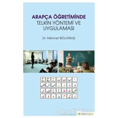 Arapça Öğretiminde Telkin Yöntemi ve Uygulaması - Mehmet Bölükbaşı - Hiperlink Yayınları