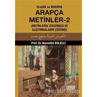 Klasik ve Modern Arapça Metinler-2 - Nusrettin Bolelli - Rağbet Yayınları