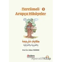 Tercümeli Arapça Hikayeler - 3 - Adem Yerinde - Akdem Yayınları