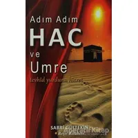 Adım Adım Hac ve Umre - Sabri Gültekin - Beşir Kitabevi