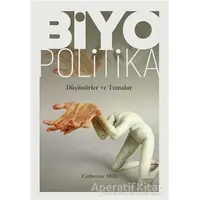 Biyopolitika - Düşünürler ve Temalar - Catherine Mills - Nota Bene Yayınları