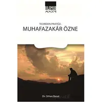 Teoriden Pratiğe Muhafazakar Özne - Orhan Basat - Ihlamur