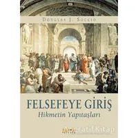 Felsefeye Giriş - Douglas J. Soccio - Kaknüs Yayınları