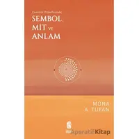 Cassirer Felsefesinde Sembol, Mit ve Anlam - Mona A. Tufan - İnsan Yayınları