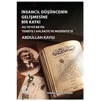 İnsancıl Düşüncenin Gelişmesine Bir Katkı - Abdullah Kaygı - Türkiye Felsefe Kurumu