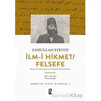 İlm-i Hikmet/Felsefe - Modern Felsefe Üzerine Türkçedeki İlk Telif Metin