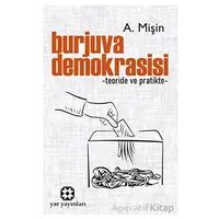 Burjuva Demokrasisi - A. Mişin - Yar Yayınları