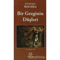 Bir Gezginin Düşleri - Jean-Jacques Rousseau - Arya Yayıncılık