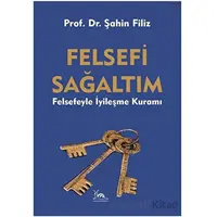 Felsefi Sağaltım - Şahin Filiz - Sarmal Kitabevi