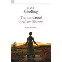 Transandantal İdealizm Sistemi - F. W. J. Schelling - Doğu Batı Yayınları