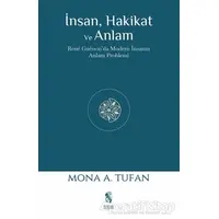 İnsan Hakikat ve Anlam - Mona A. Tufan - İnsan Yayınları
