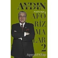 Aforizmalar - 2 - İsmail Hakkı Aydın - Girdap Kitap