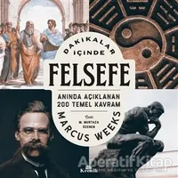 Dakikalar İçinde Felsefe - Marcus Weeks - Kronik Kitap