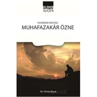 Teoriden Pratiğe Muhafazakar Özne - Orhan Basat - Ihlamur