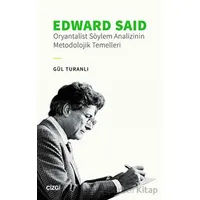 Edward Said - Oryantalist Söylem Analizinin Metodolojik Temelleri