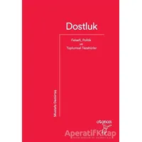 Dostluk - Mustafa Demirtaş - Otonom Yayıncılık