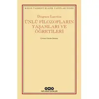 Ünlü Filozofların Yaşamları ve Öğretileri - Diogenes Laertios - Yapı Kredi Yayınları