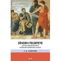 Dinden Felsefeye - Francis MacDonald Cornford - Say Yayınları