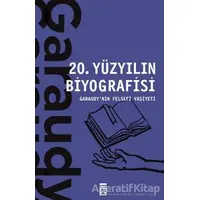 20. Yüzyılın Biyografisi - Roger Garaudy - Timaş Yayınları