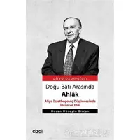 Doğu Batı Arasında Ahlak - Hasan Hüseyin Bircan - Çizgi Kitabevi Yayınları