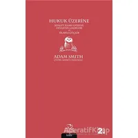 Hukuk Üzerine - Adam Smith - Pinhan Yayıncılık