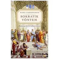 Sokratik Yöntem - Ward Farnsworth - Beyaz Baykuş Yayınları