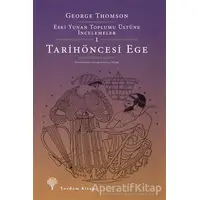 Tarihöncesi Ege - George Thomson - Yordam Kitap
