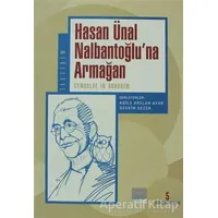 Hasan Ünal Nalbantoğlu’na Armağan - Kolektif - İletişim Yayınevi