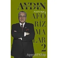 Aforizmalar - 2 - İsmail Hakkı Aydın - Girdap Kitap